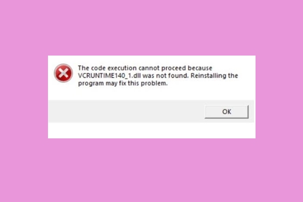 Error VCRUNTIME140_1.dll