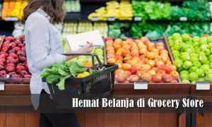 Belanja Hemat di Grocery Store