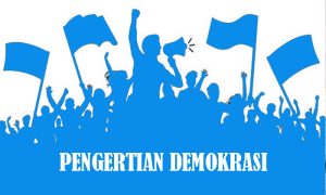 Pengertian Demokrasi Menurut para Ahli